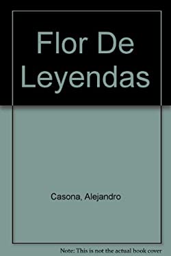 Flor De Leyendas (French Edition)