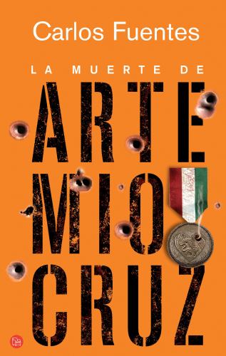 La Muerte de Artemio Cruz = The Death of Artemio Cruz