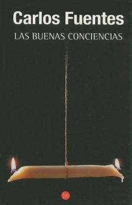 Las Buenas Conciencias = The Good Consciences