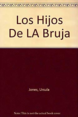 Los Hijos De LA Bruja (Spanish Edition)