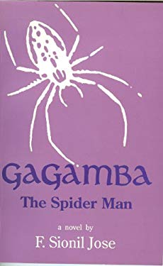 Gagamba -- The Spider Man-- a novel by F. Sionil Jose
