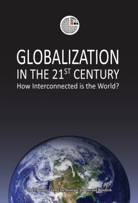 Globalization in the 21st Century: How Interconnected Is the World?