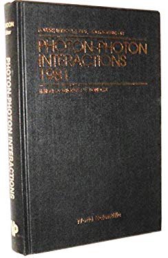 Photon-Photon Interactions: 4th, 1981: International Colloquium Proceedings
